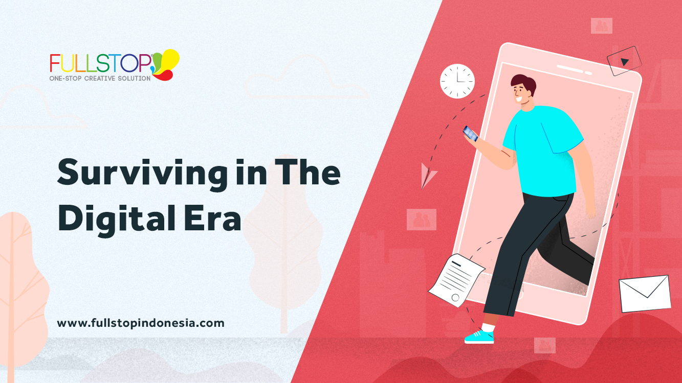 Surviving the Digital Era from Branding Agency Point of View